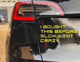 I BOUGHT THIS BEFORE ELON WENT CRAZY - TESLA Vinyl Auto Aufkleber / Car Sticker